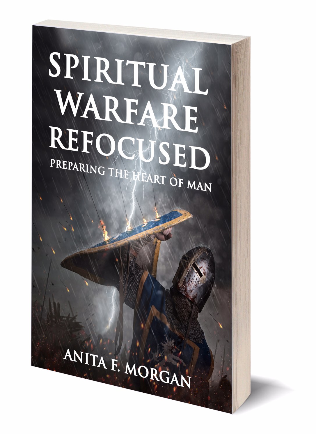 Spiritual Warfare Refocused: Preparing The Heart Of Man